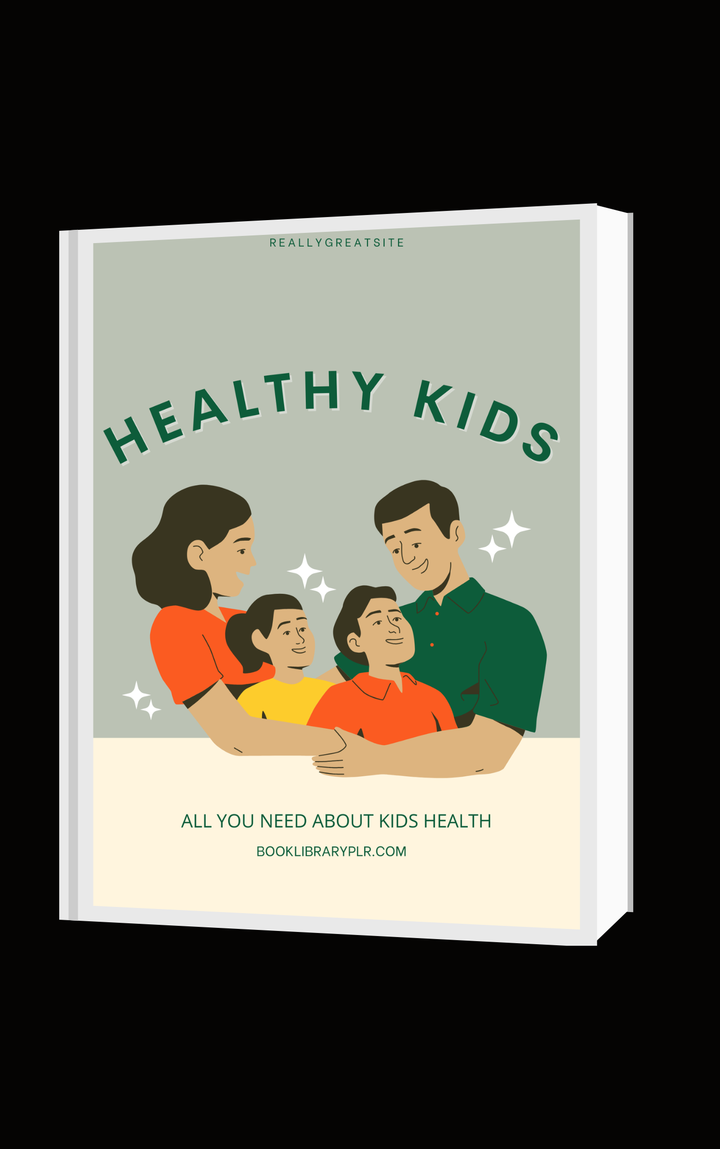 Healthy Kids, Happy Future  A Parent’s Practical Guide to Raising Strong, Balanced, and Happy Children